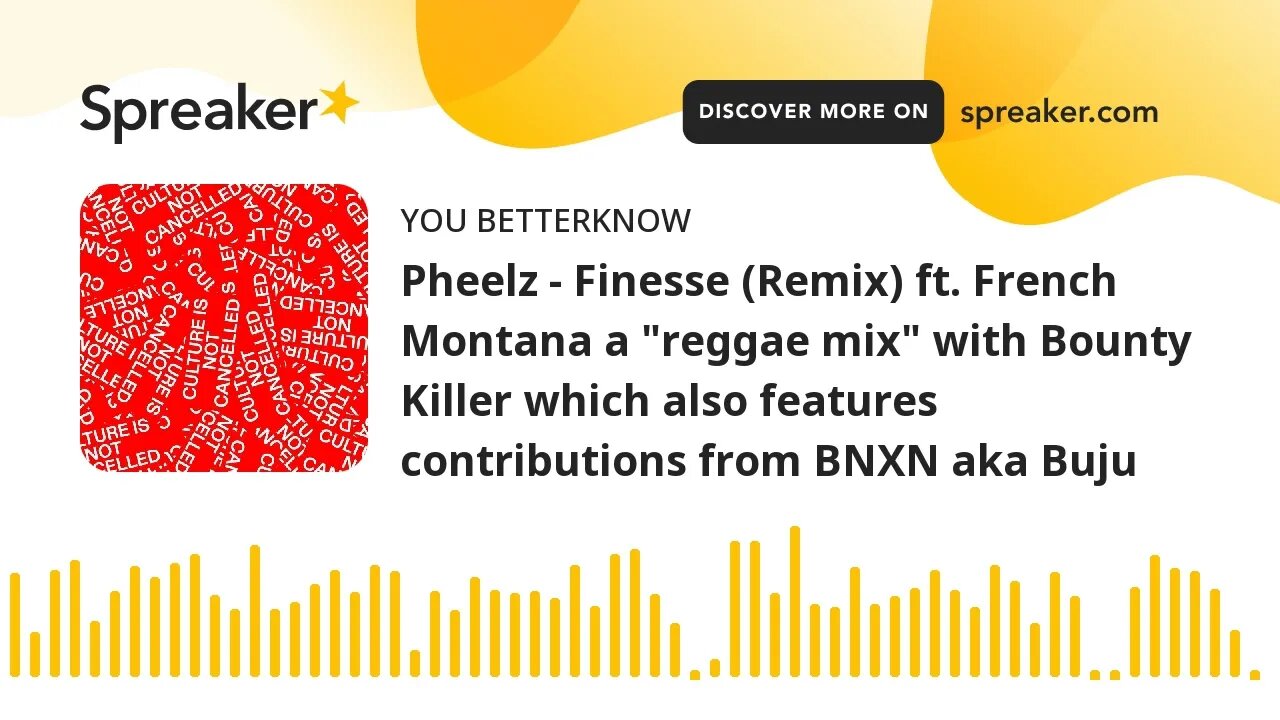 Pheelz - Finesse (Remix) ft. French Montana a "reggae mix" with Bounty Killer which also features co