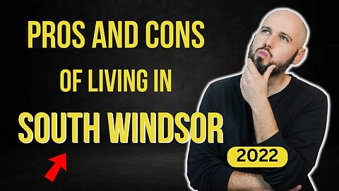 Pros and Cons of Living in South Windsor | 2022