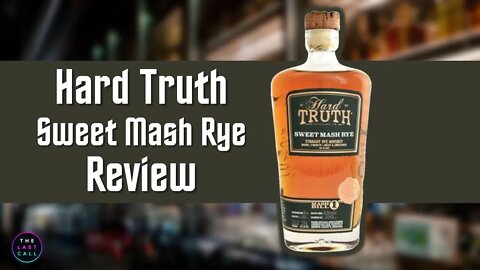 Hard Truth Sweet Mash Rye Whiskey Review!