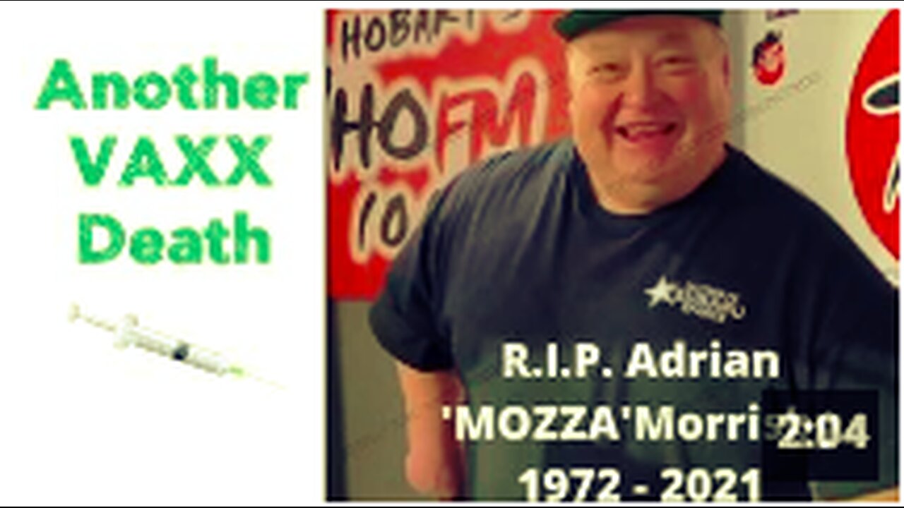 Another VAXX Death - Adrian 'Mozza' Morrisby 1972-2021 RIP 💉