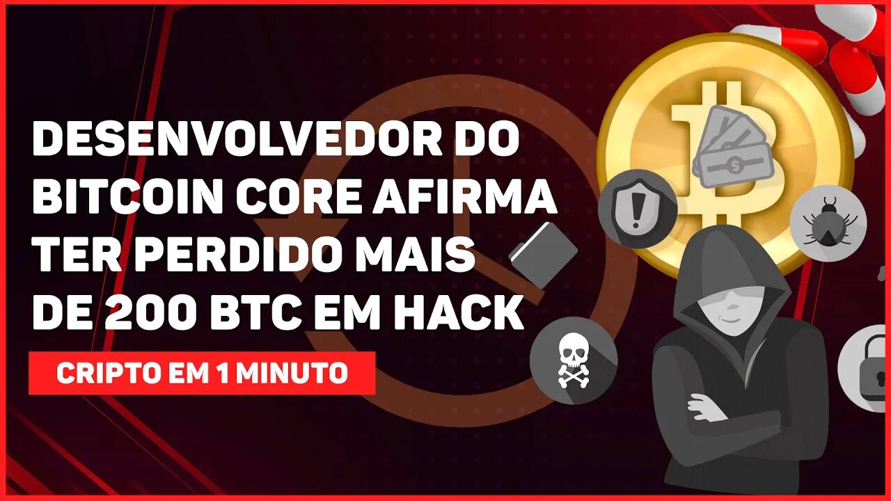 DEV DO BITCOIN CORE AFIRMA TER PERDIDO MAIS DE 200 BTC