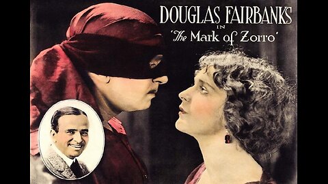 THE MARK OF ZORROR 1920 Douglas Fairbanks & Noah Beery FULL MOVIE #47 AFI BEST SILENT FILMS