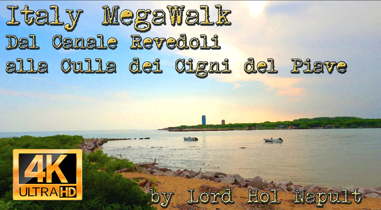 Italy MegaWalk - Dal Canale Revedoli alla Culla dei Cigni del Piave