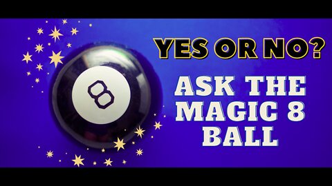 Yes or No? Ask the Magic 8 Ball *Pick a Stone*