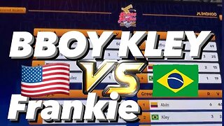 Bboy Kley (Brazil) vs Frankie (USA)