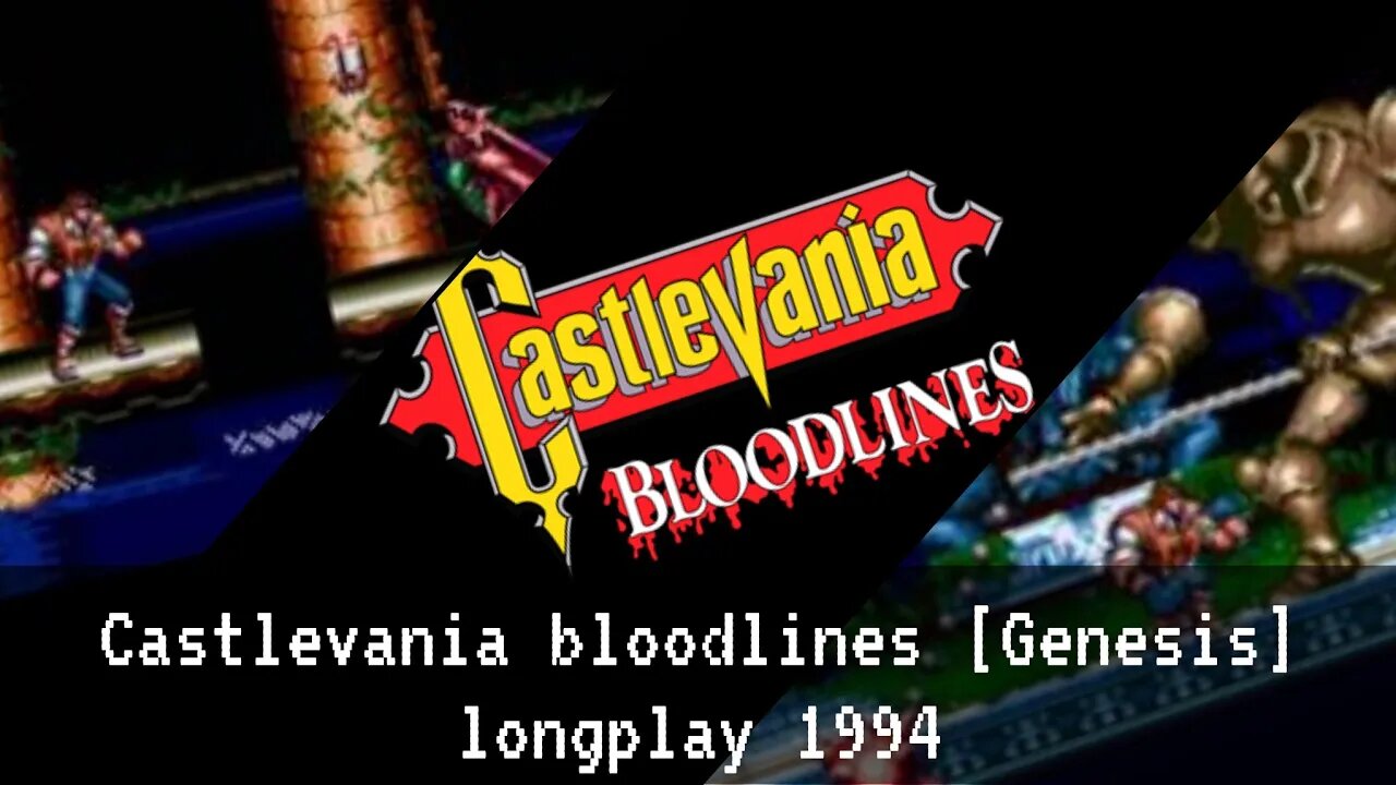 Castlevania bloodlines [Sega Genesis] Long play 1994