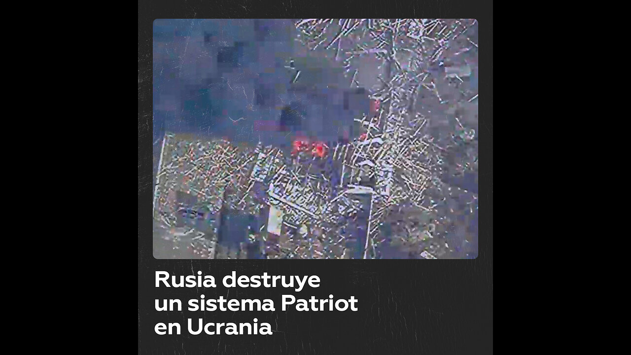 Rusia destruye un sistema Patriot en Ucrania