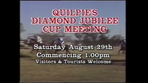 TVC - Quilpie's Diamond Jubilee Cup Meeting (1992)