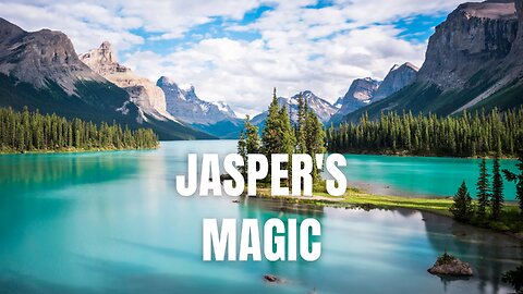 Jasper's Magic #urban #music #adventure #travelmusic #jaspernationalpark #naturesong