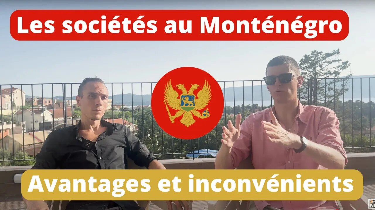 Créer une société au Monténégro - pourquoi et comment?