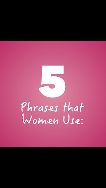 Five Words Used By Women [GMG Originals]