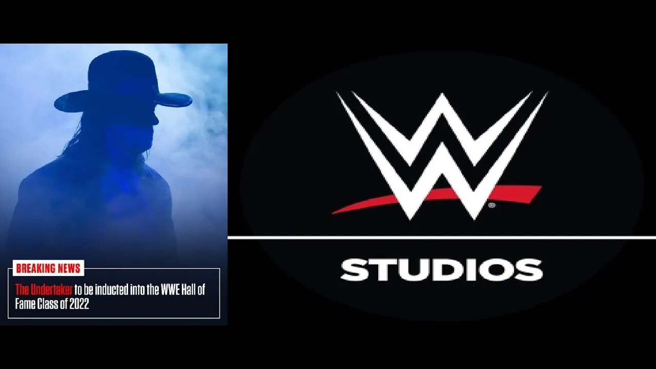 THE UNDERTAKER Will Be Inducted into the WWE Hall of Fame Class of 2022 + Why WWE Studios Fails?