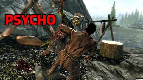 Skyrim NPCs turn me into a psychopath