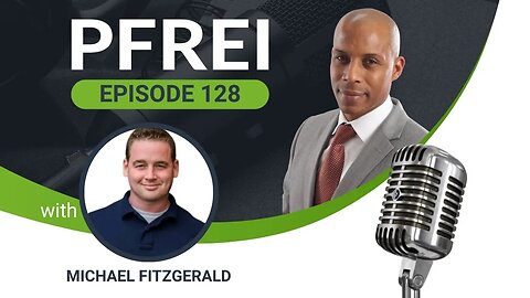 PFREI Series Episode 128: Michael Fitzgerald