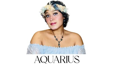 AQUARIUS!!! YOU'RE ON SOMEONE'S RADAR.