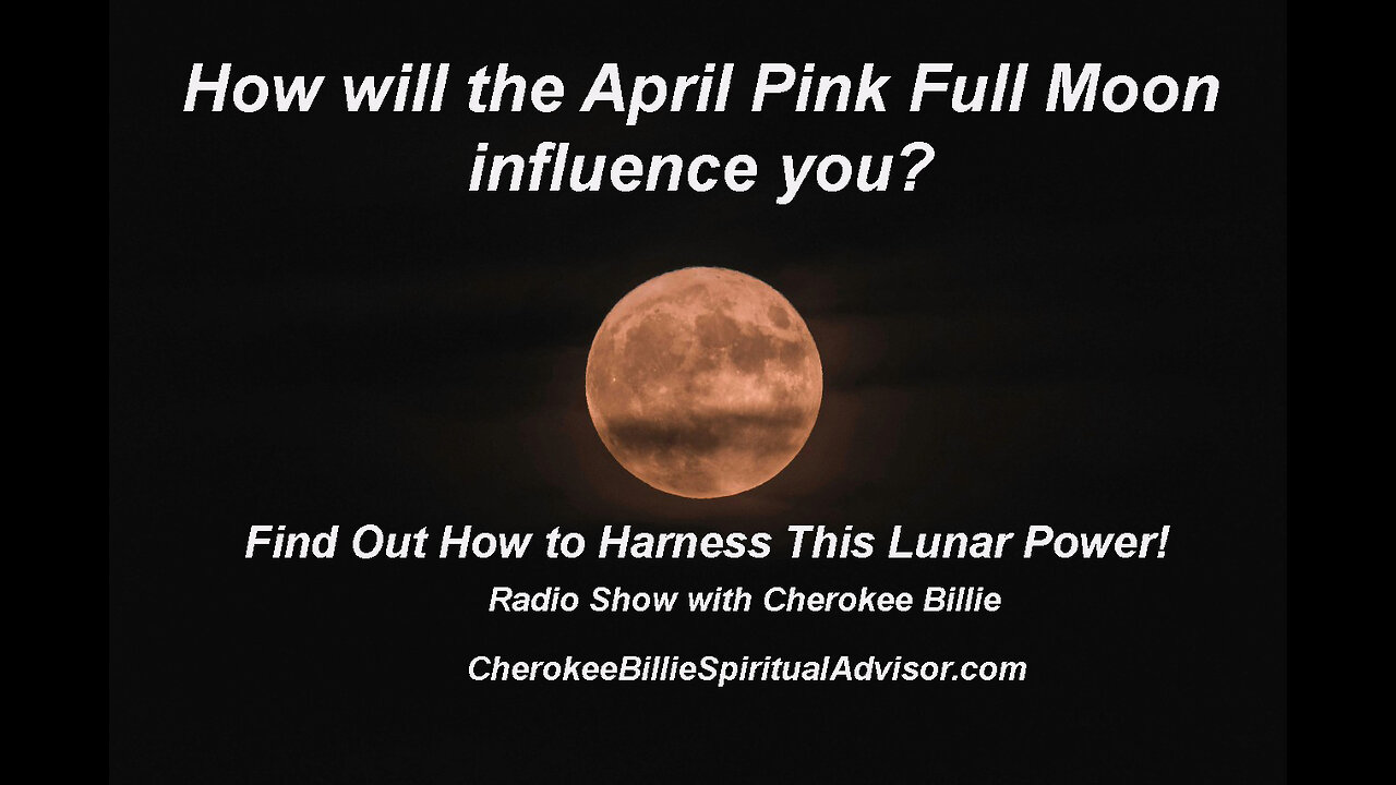 How will the April Pink Full Moon influence you?