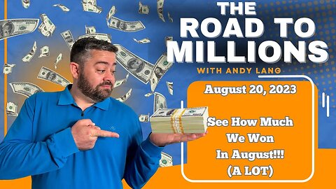 See How Profitable August Has Been - The Road To Millions - Turning $1,000 into $1,000,000 - 8/21/23