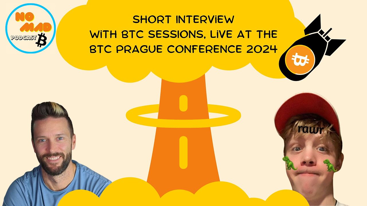 Short Interview with BTC Sessions, Live at the BTC Prague Conference 2024