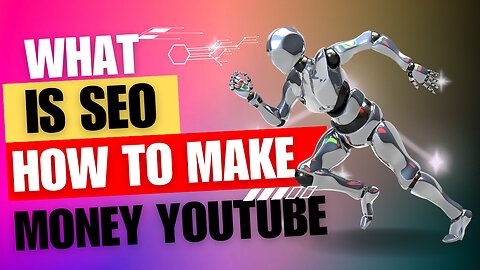 How to make money on YouTube | what is seo full course