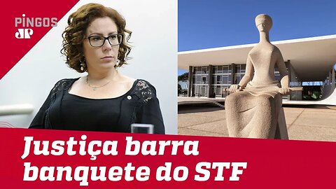 Justiça suspende buffet de luxo do STF