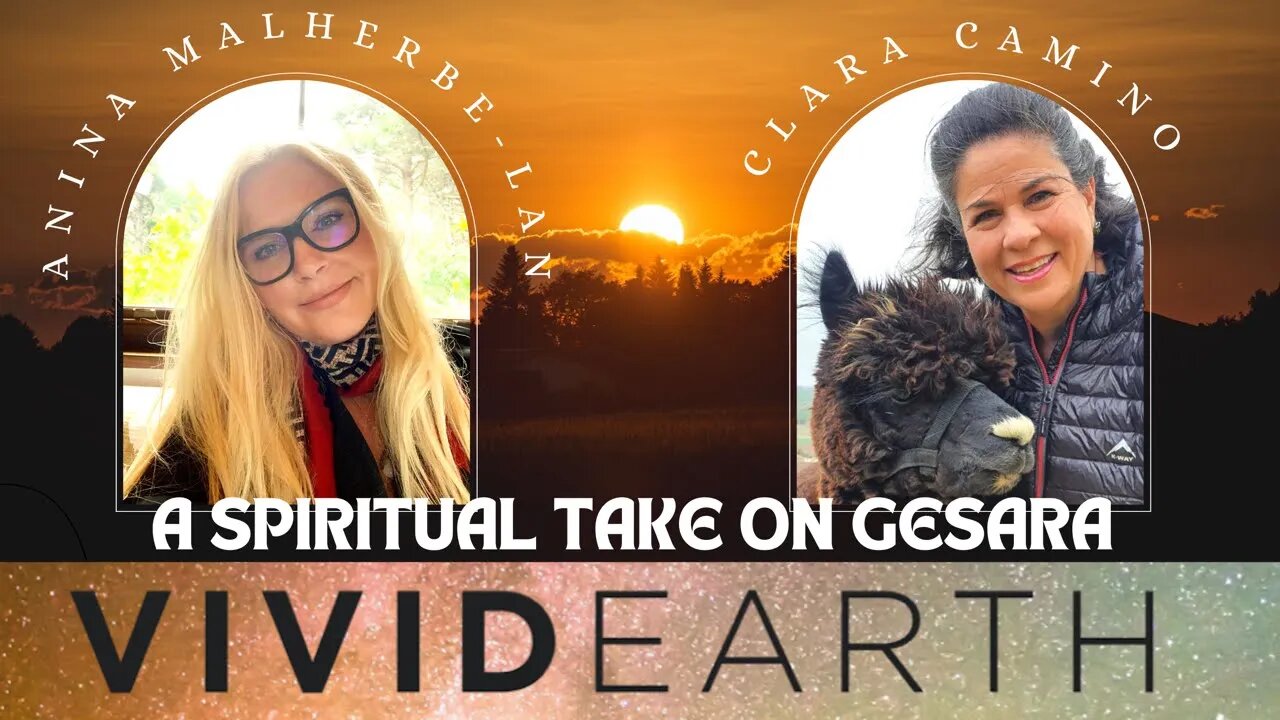 GESARA: A SPIRITUAL ANSWER TO THE MANY QUESTIONS SURROUNDING IT, WITH CLARA CAMINO