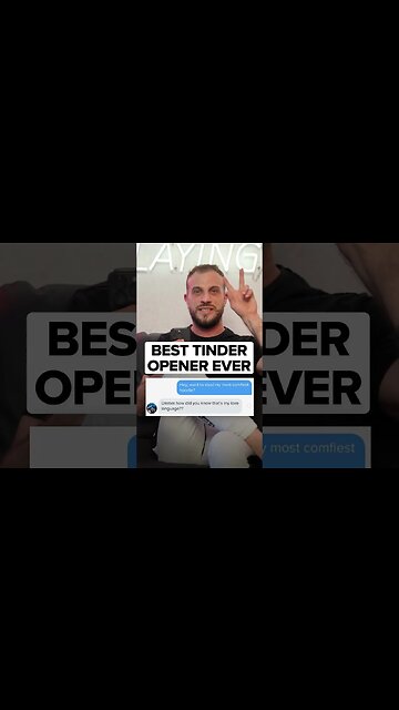 The Best Tinder Opener Ever