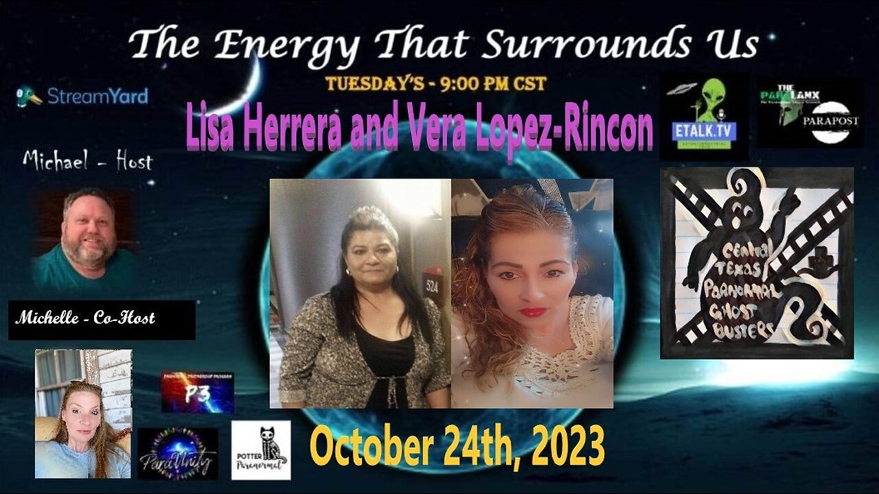 The Energy That Surrounds Us: Episode Forty-Four with Lisa Herrera and Vera Lopez-Rincon