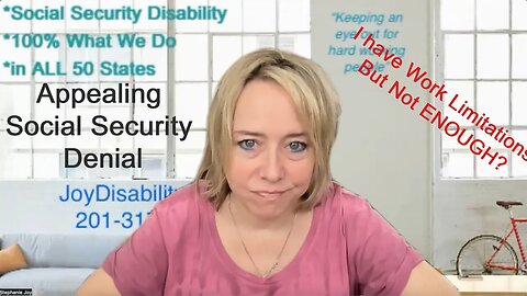Denial #4 by Social Security Disability for THIS Reason -"You Have Work Limitations But Not Enough"