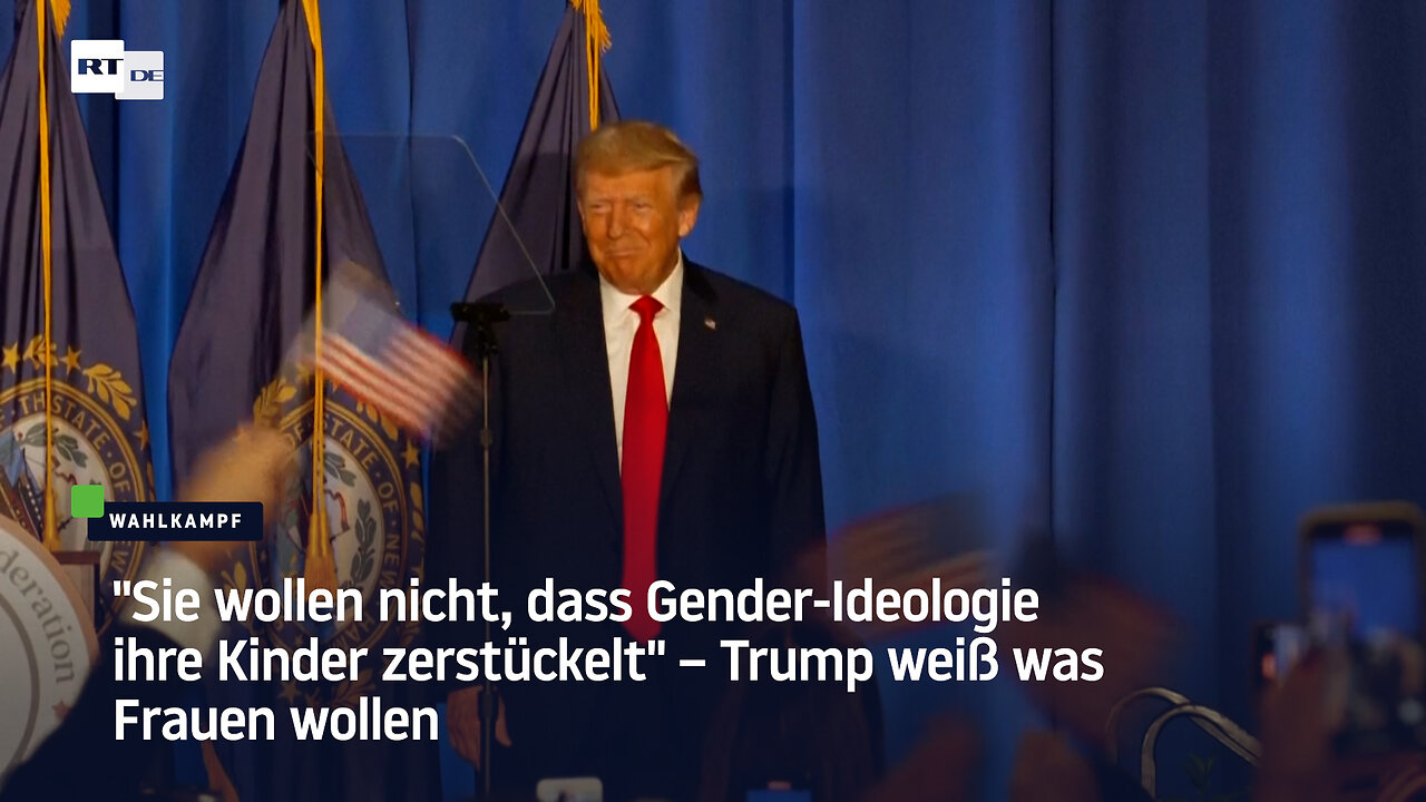 "Sie wollen nicht, dass Gender-Ideologie ihre Kinder zerstückelt" – Trump weiß was Frauen wollen