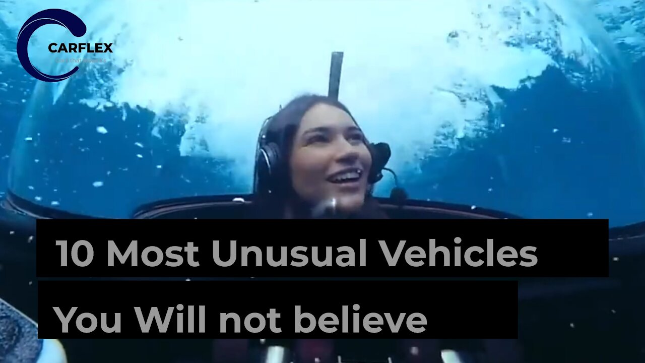 10 Most Unusual Vehicles You Won't Believe