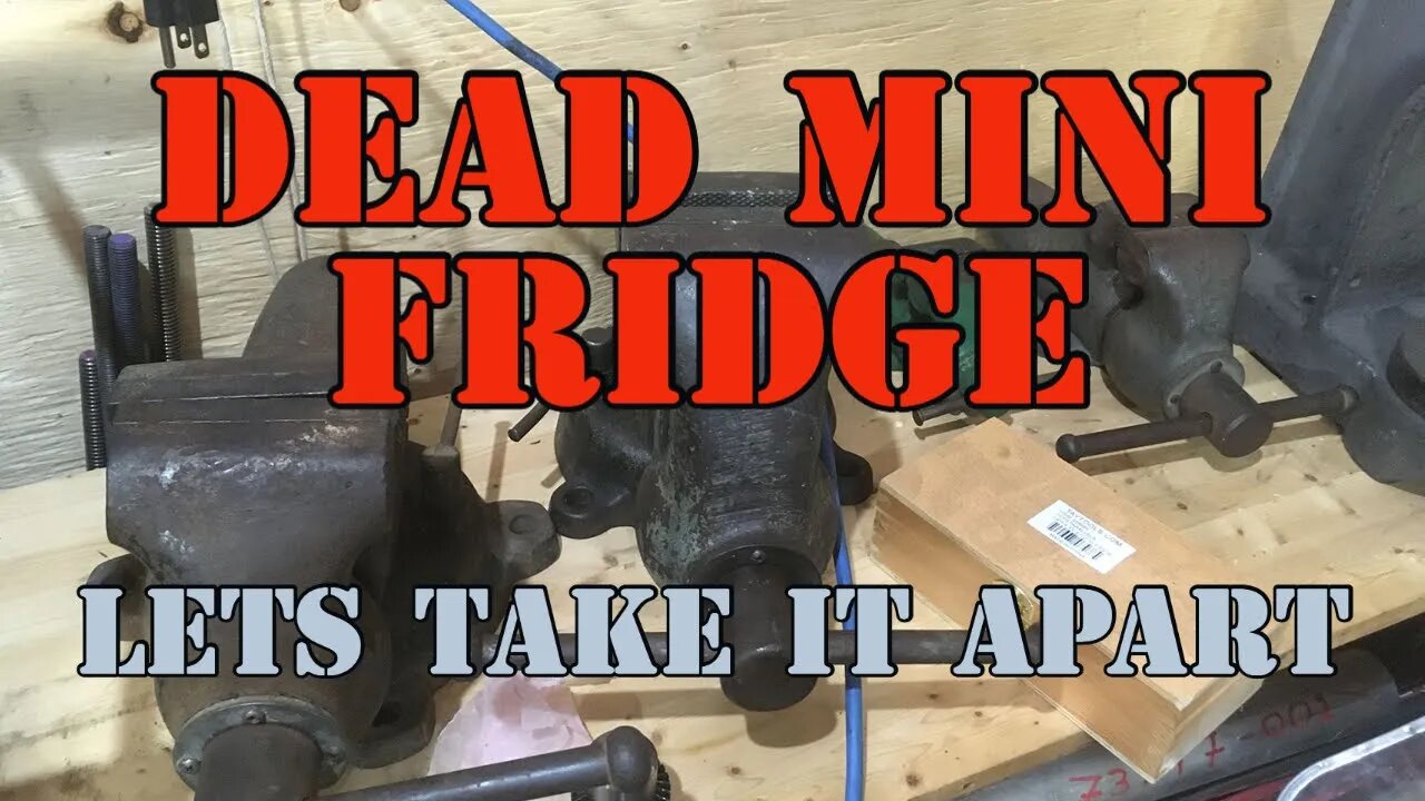 DEAD Mini Fridge - Just Taking Shit Apart for Fun - Everyone Should do This