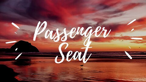 PASSENGER SEAT by Stephen Speaks (KARAOKE)