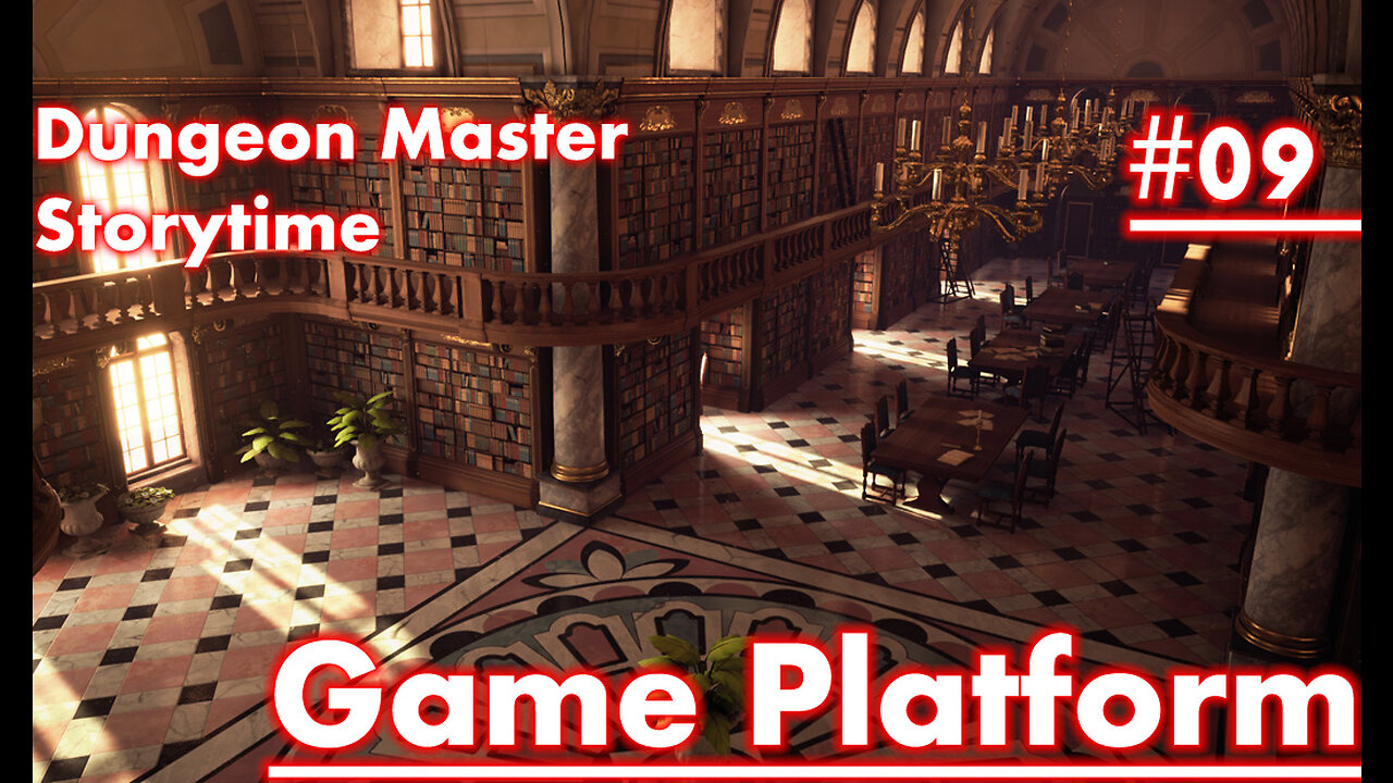 Dungeon Master Storytime - Session 09 - GAME PLATFORMS GUEST STARS: Evedalion and Nerahjj