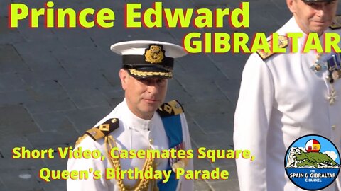 Royal Gibraltar Regiment w/Special Guest:Earl of Wessex at Queen's Bday Parade (short version)