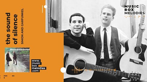 The Sound of Silence by Simon and Garfunkel Music box version