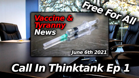 Call In Free For All Thinktank Discussion Ep. 1: 7/6/21
