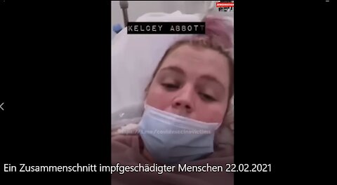 Ein Zusammenschnitt impfgeschädigter Menschen 22.02.2021