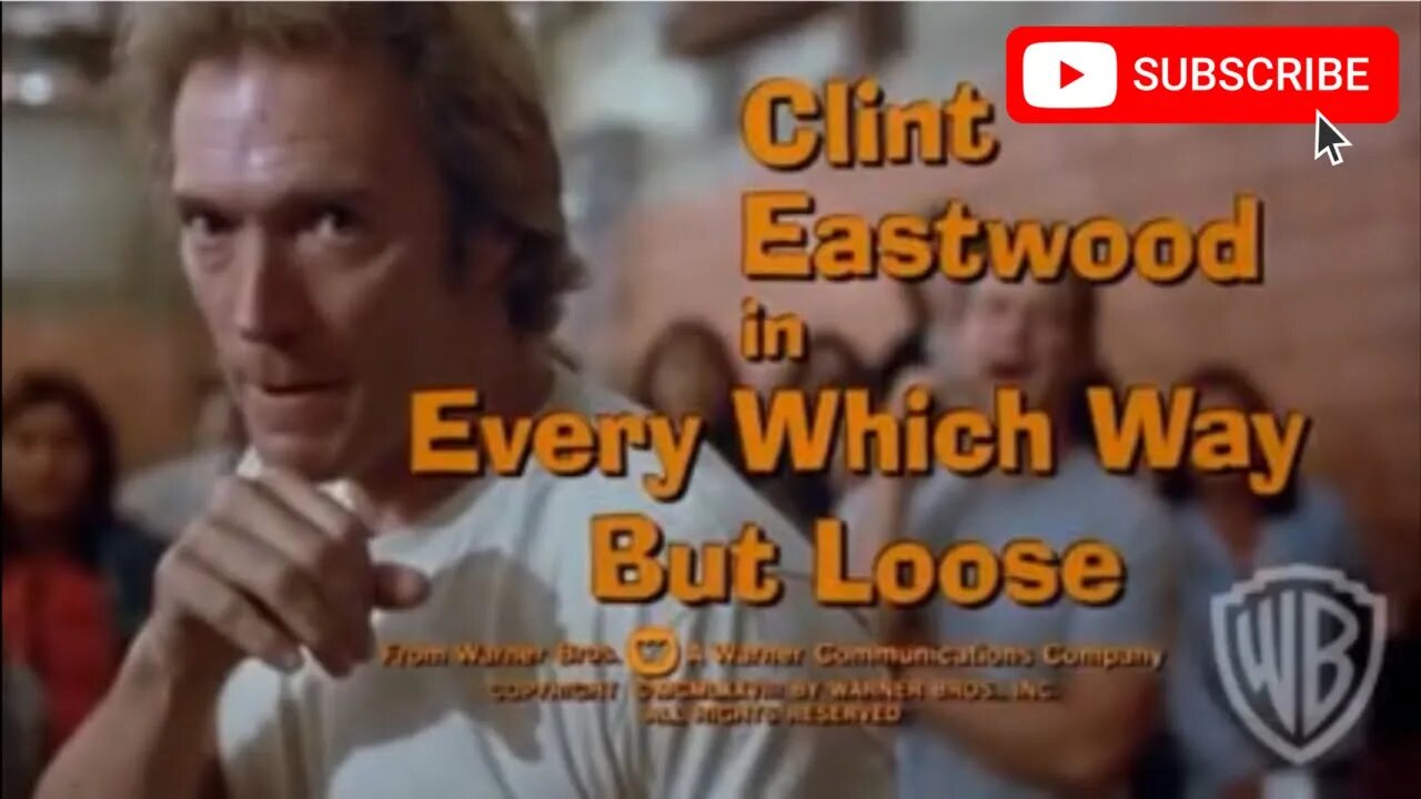 EVERY WHICH WAY BUT LOOSE (1978) Trailer [#everywhichwaybutloosetrailer]
