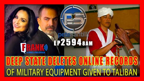 EP 2594-8AM DEEP STATE DELETES ONLINE RECORDS OF EQUIPMENT GIVEN TO TALIBAN TERRORISTS