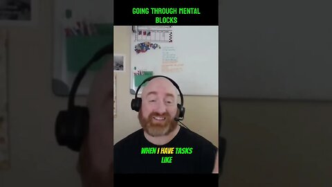 Going THROUGH mental blocks...