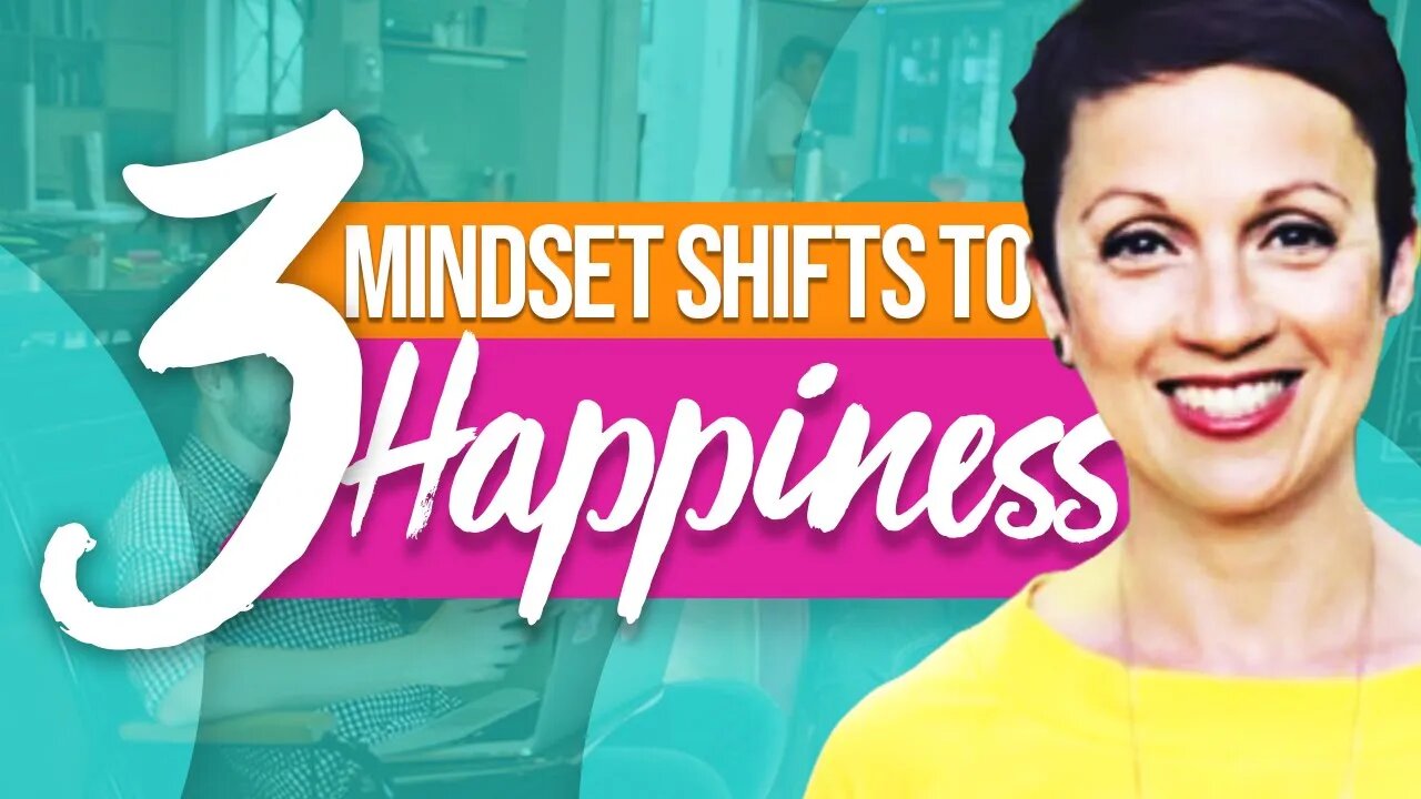 How To Be Happy Again | 3 Mindset Shifts to Happiness!