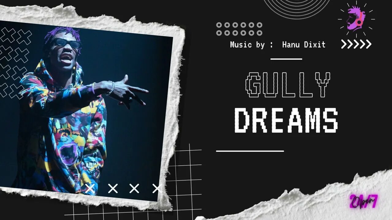 "Gully Dreams" with Hanu Dixit {no copyright music }