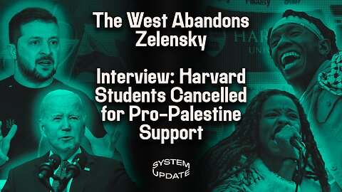 The West, With New War in Hand, Tells Ukraine It’s Time to Negotiate—Two Years Too Late. PLUS: Interview w/ Harvard Students Targeted for Pro-Palestine Views | SYSTEM UPDATE #177