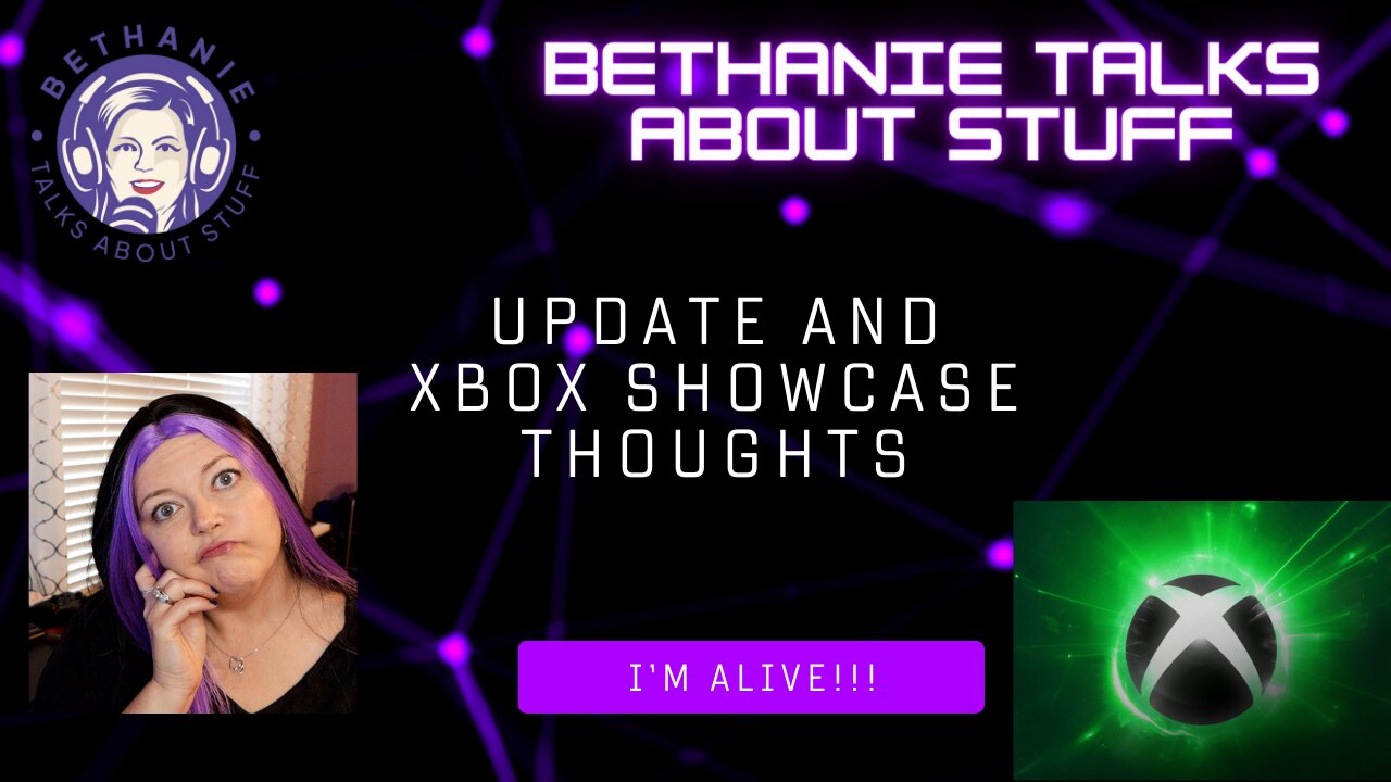 My Recent Hiatus and Xbox Showcase Thoughts