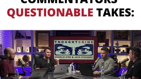 CONSERVATIVE COMMENTATORS' QUESTIONABLE TAKES