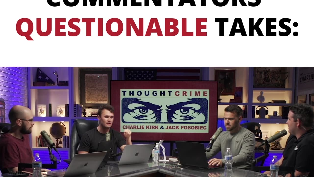 CONSERVATIVE COMMENTATORS' QUESTIONABLE TAKES