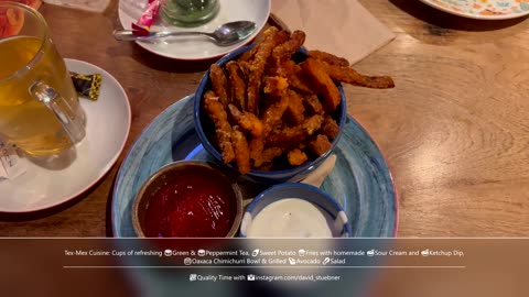 #Shorts Tex-Mex: 🍵Green & 🍵Peppermint Tea, 🍠Sweet Potato 🍟Fries, 🥗Oaxaca Bowl & Grilled 🥑Avocado