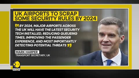 World Business Watch_ UK airports to relax aircraft liquid rules beginning in mid-2024 _ WION News