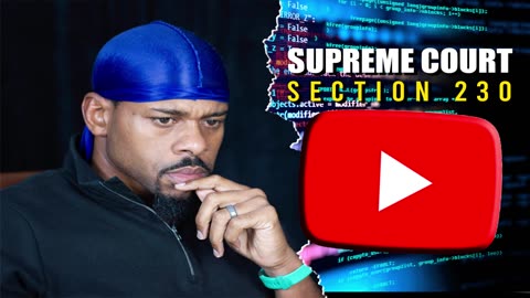 SUPREME COURT HEARS ORAL ARGUMENT THAT COULD REDFINE SECTION 230 PROTECTION FOR GOOGLE