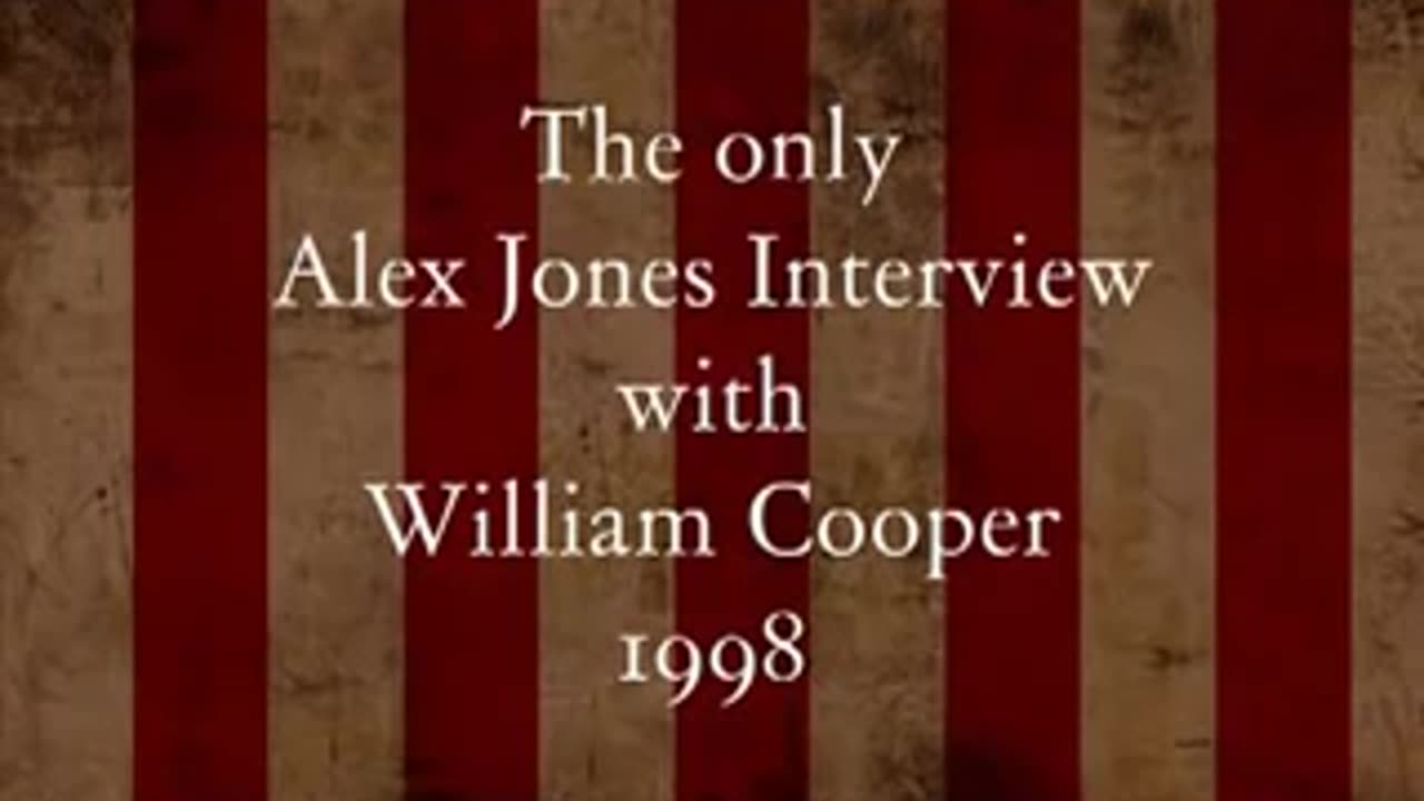 The Only Alex Jones & William Cooper Interview, Ever!